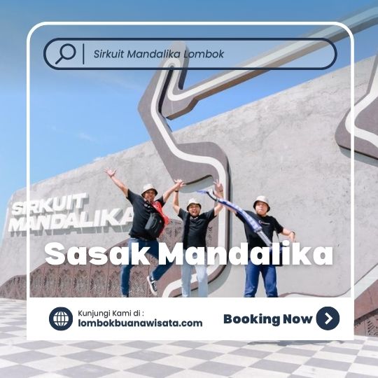 Trip Sasak Mandalika